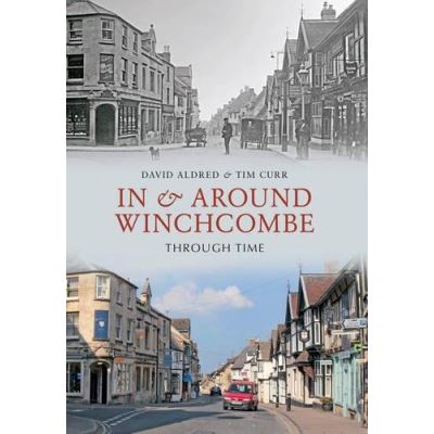 In & Around Winchcombe Through Time - [Version Originale]