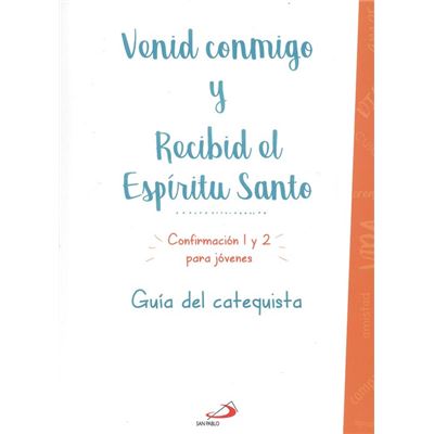 Venid Conmigo Y Recibid El Espiritu Santo - [Livre en VO]