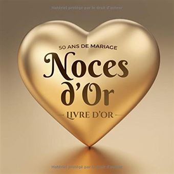 50 Ans De Mariage Noces D Or Livre D Or Decoration Pour La Fete Du 50e Anniversaire De Mariage Pages Format 21 5 X 21 5 Cm Nlfbp Editions Broche Nlfbp Editions Achat Livre Fnac