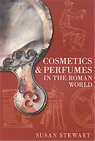 Cosmetics & Perfumes in the Roman World