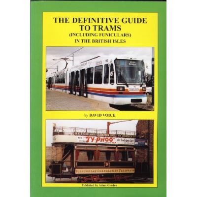 The Definitive Guide to Trams (including Funiculars) in the British Isles
