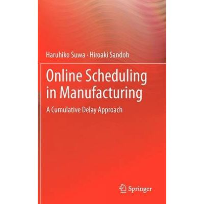 Online Scheduling in Manufacturing - [Version Originale]