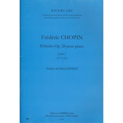 Bitsch marcel - analyse chopin preludes op.28 pour piano livre 1 (1 à  12)-Combre