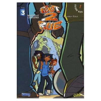 Foot 2 Rue Tome 7 - les Nouveaux Bleus Mathieu Mariolle