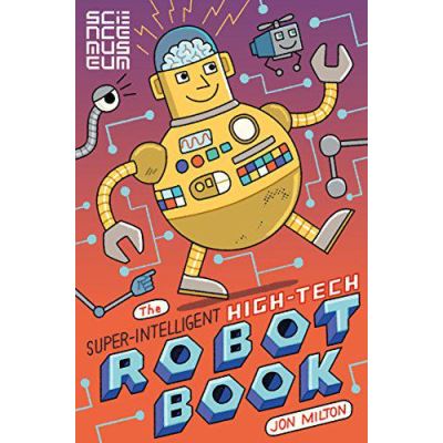 The Super-Intelligent, High-tech Robot Book - [Version Originale]