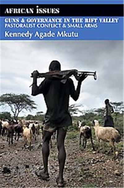 Guns & Governance in the Rift Valley, African Issues