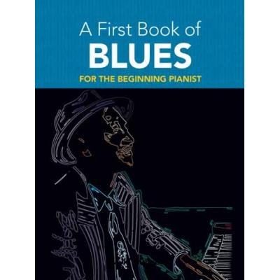 Partitions jazz&blues DOVER DUTKANICZ DAVID - A FIRST BOOK OF BLUES 16 ARRANGEMENTS BEGIN - PIANO SOLO Piano