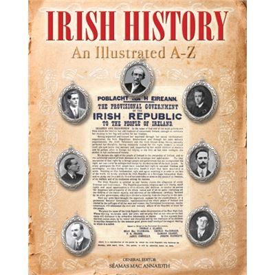 Irish History: An Illustrated A-Z (Illustrated Guides) (Paperback)