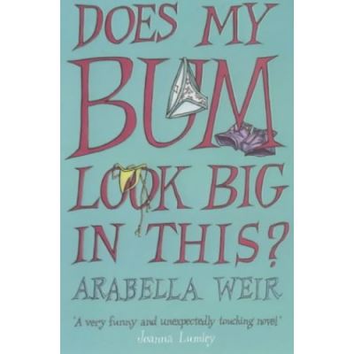 Does My Bum Look Big in This?