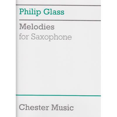 Partitions classique CHESTER MUSIC GLASS PHILIP - MELODIES - SAXOPHONE Saxophone
