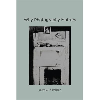 Why Photography Matters (Paperback)