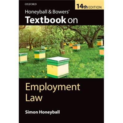 Honeyball & Bowers' Textbook On Employment Law 14/E (Paperback)