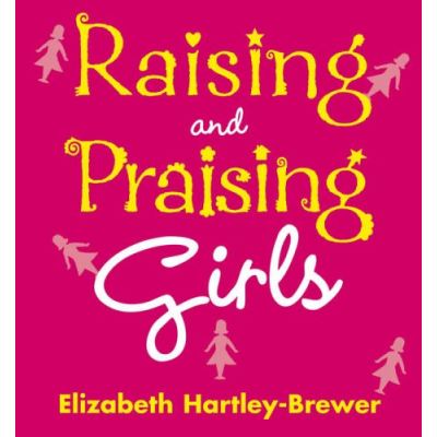 Raising and Praising Girls