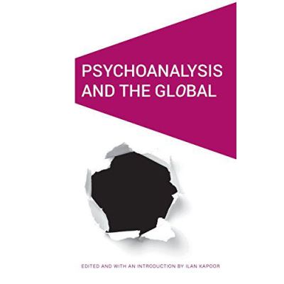 Psychoanalysis and the GlObal (Cultural Geographies + Rewriting the Earth) - [Version Originale]
