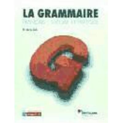 La Grammaire Livre + Corriges - Varios autores