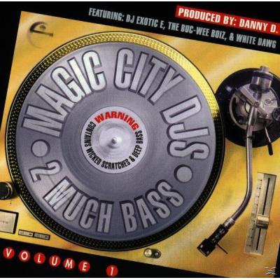 Magic City DJs: 2 Much Bass