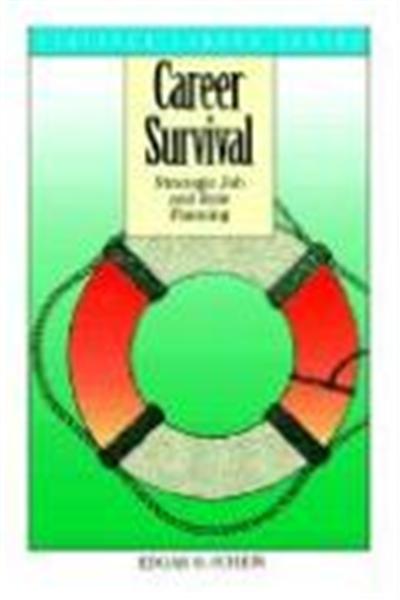 Career Survival: Strategic Job and Role Planning