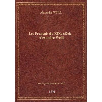 Les Français du XIXe siècle. Alexandre Weill