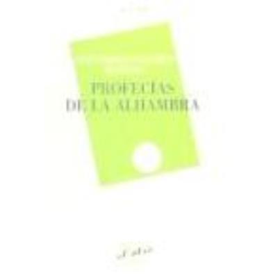 Profecias De La Alhambra - Jose Enrique Salcedo Mendoza