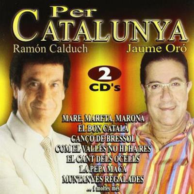 Ramon Calduch Jaume Oro - Per Catalunya - 2Cds