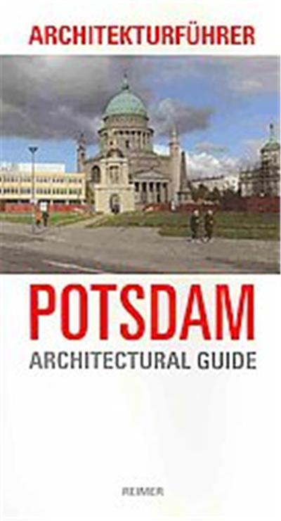 Architekturfuhrer Potsdam / Architectural Guide to Potsdam