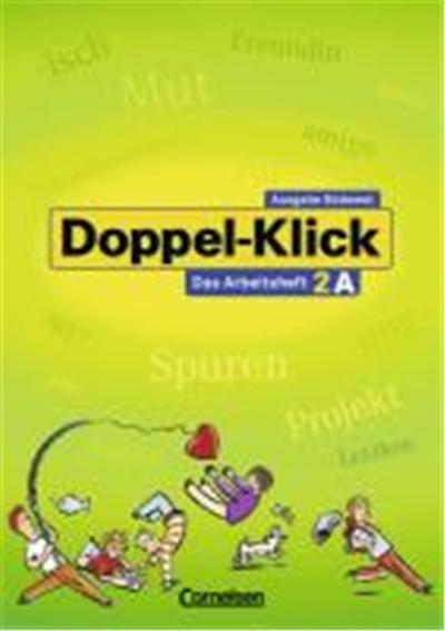 Doppel-Klick. Arbeitsheft 2 A. Ausgabe Baden Württemberg