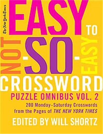 GRIFFIN The New York Times Easy to Not So Easy Crossword Puzzle Omnibus 