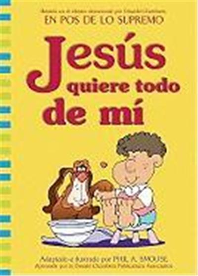 Jesus Quiere Todo de Mi