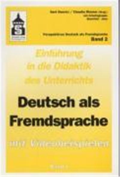 Einführung in die Didaktik des Unterrichts Deutsch als Fremdsprache mit Videobeispielen
