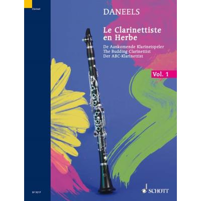 Partitions classique SCHOTT DANEELS FRANCOIS - THE BUDDING CLARINETTIST VOL.1 - CLARINET Clarinette