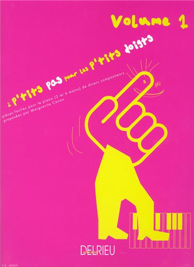 A P'TITS PAS POUR LES P'TITS DOIGTS VOL 1