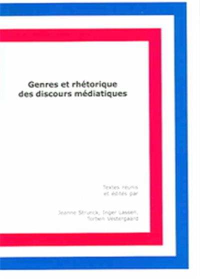 Genres Et Rhetorique Des Discours Mediatiques