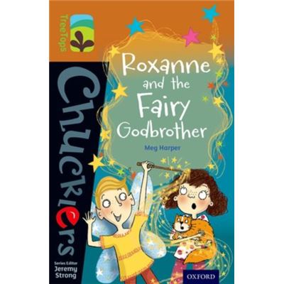 Oxford Reading Tree Treetops Chucklers: Level 8: Roxanne And The Fairy Godbrother (Paperback)