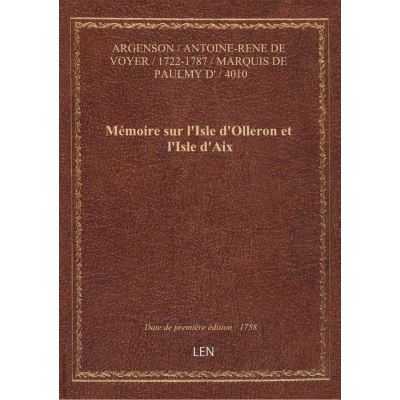 Mémoire sur l'Isle d'Olleron et l'Isle d'Aix