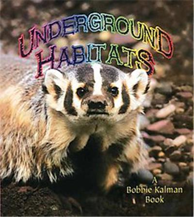 Underground Habitats, Introducing Habitats