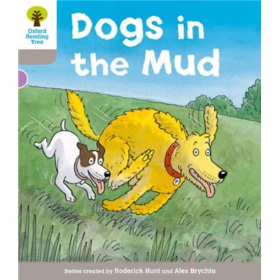 Oxford Reading Tree: Level 1 More A Decode And Develop Dogs In Mud (Paperback)