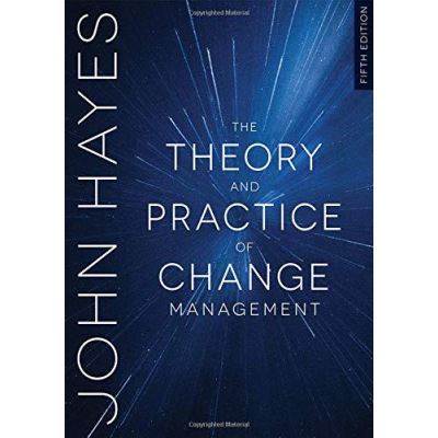 The Theory and Practice of Change Management - [Version Originale]