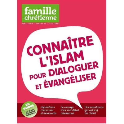 Connaitre L'Islam Pour Dialoguer Et Évangeliser