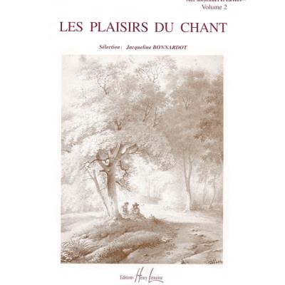 Partitions classique LEMOINE BONNARDOT JACQUELINE - LES PLAISIRS DU CHANT VOL.2 - VOIX ELEVEE OU MOYENNE, PIANO Alto, piano