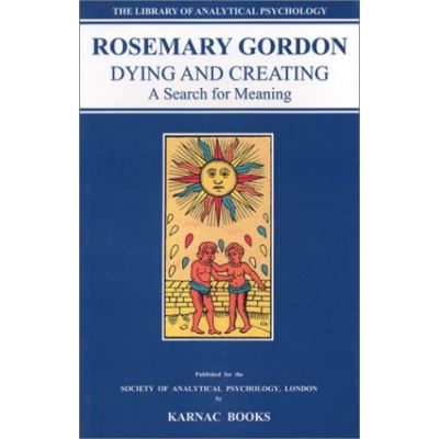 Dying & Creating: A Search for Meaning