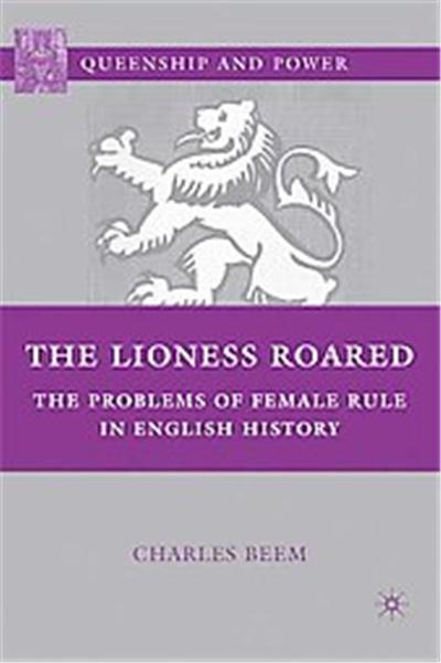 The Lioness Roared, Queenship and Power