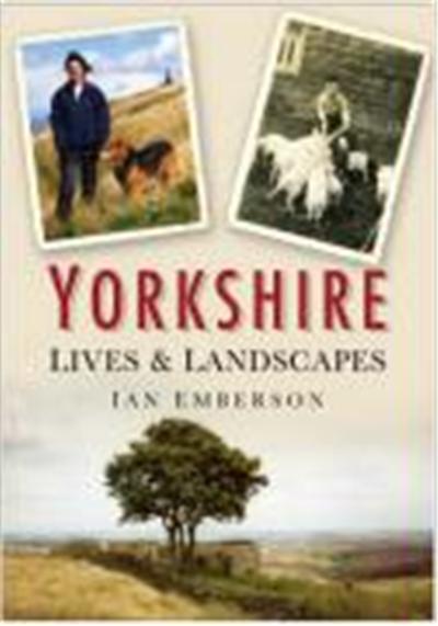 Yorkshire Lives and Landscapes