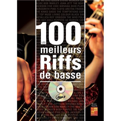 Les 100 meilleurs riffs de basse - 1 Livre + 1 CD