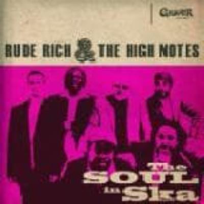 The Soul In Ska - Rude Rich & The High Notes