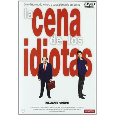 Le dîner de cons (La cena de los idiotas)