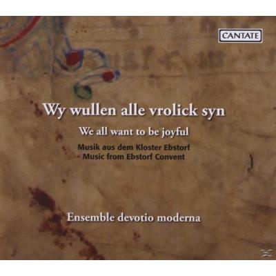 We all want to be joyful: Music from Ebstorf Convent