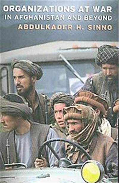 Organizations at War in Afghanistan and Beyond