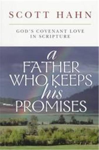 A Father Who Keeps His Promises