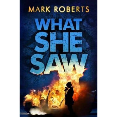 What She Saw Mark Roberts