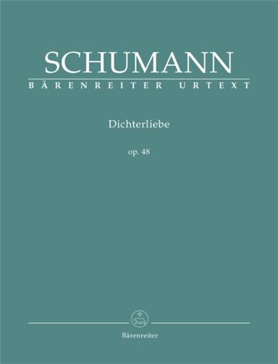 Schumann Robert Les Amours Du Poete Opus 48 (Dichterliebe) - Voix/Piano